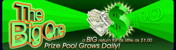 'The Big One' Prize Pool Grows Daily!
